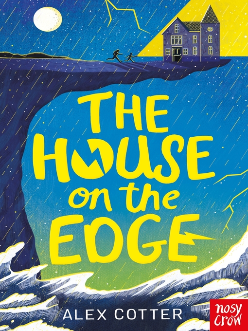 Title details for The House on the Edge by Alex Cotter - Available